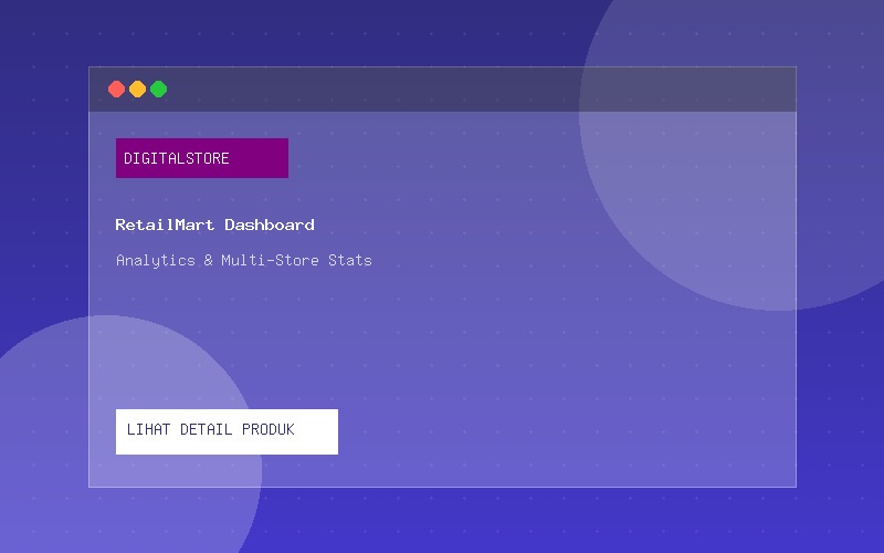 Tampilan desktop Dashboard Penjualan RetailMart